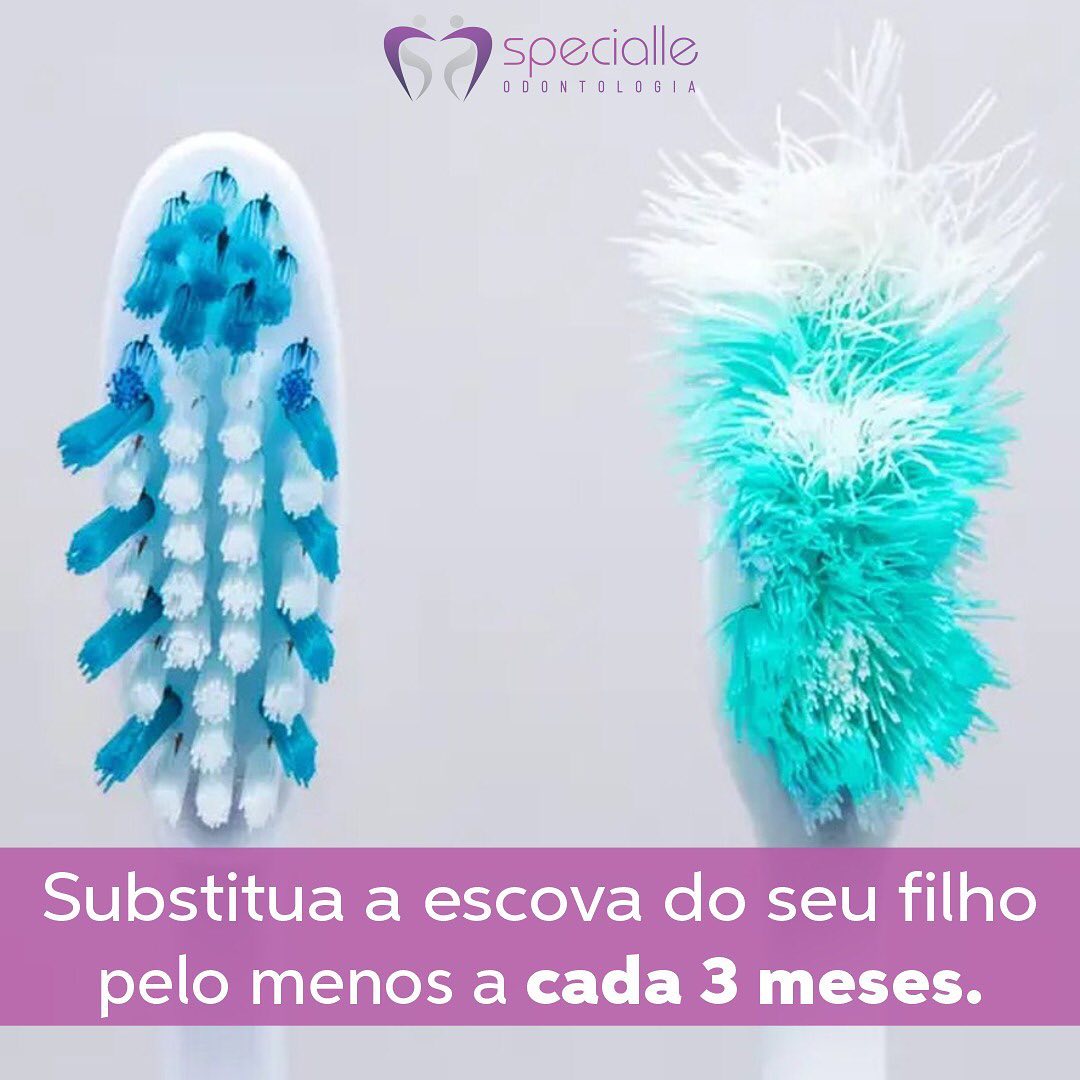SUBSTITUA A ESCOVA DO SEU FILHO PELO MENOS A CADA 3 MESES. 